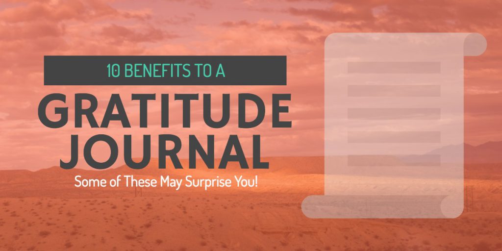 Top 10 Benefits of a Gratitude Journal