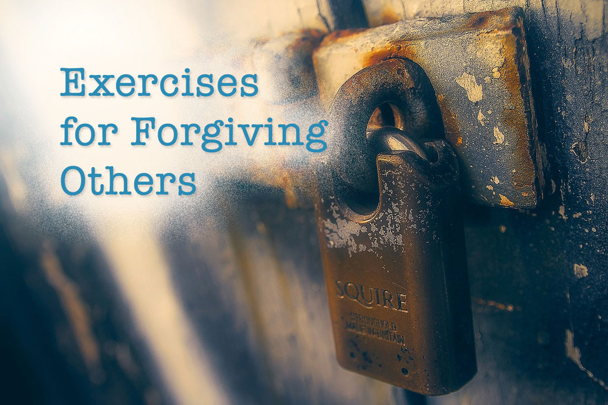 Exercises for Forgiving Others